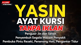 Download Lagu Surah Yasin \u0026 Ayat Kursi | Ruqyah Pengusir Jin, Setan, dan Sihir dengan Suara Merdu MP3