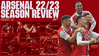 The Arsenal Season Review 2022\/23 | Part 2