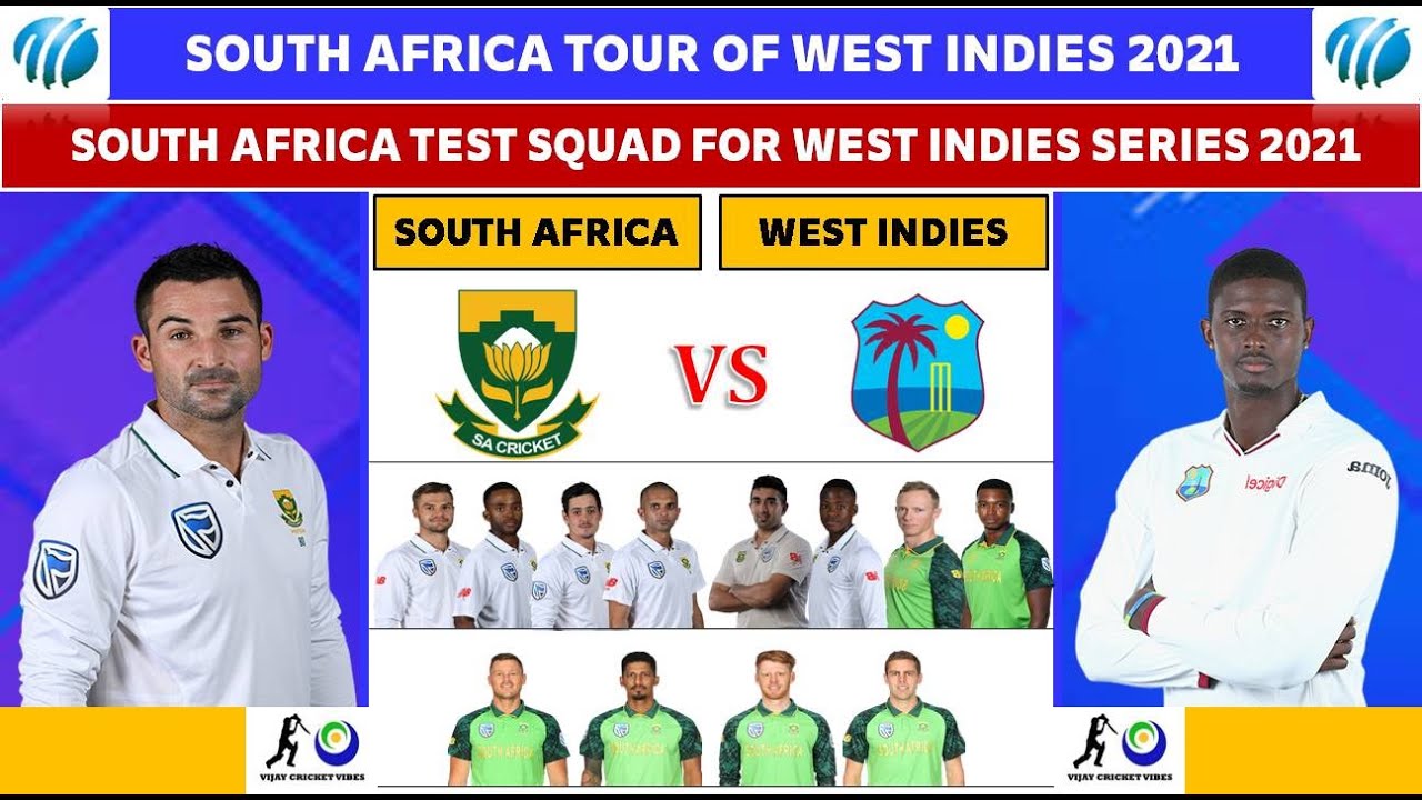 South Africa Test Squad For West Indies Series 2021 South Africa Vs West Indies 2021 Youtube