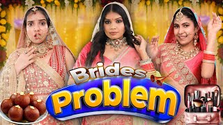 Problems of Every Bride | Part 02 | Indian Family Wedding | Anaysa