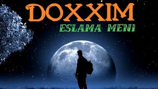 DOXXIM - Eslama meni (lyrics)