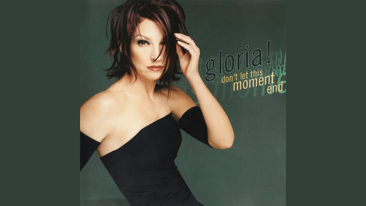 Gloria Estefan　Don't Let This Moment End Don't Let This Moment End (Radio Edit) - YouTube