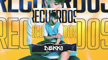 @SOYDEKKO  - Recuerdos | Audio Mejorado