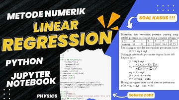 SOLUSI SOAL REGRESI LINEAR DENGAN METODE NUMERIK | Fisika Komputasi | Pemrograman Python | Jupyter
