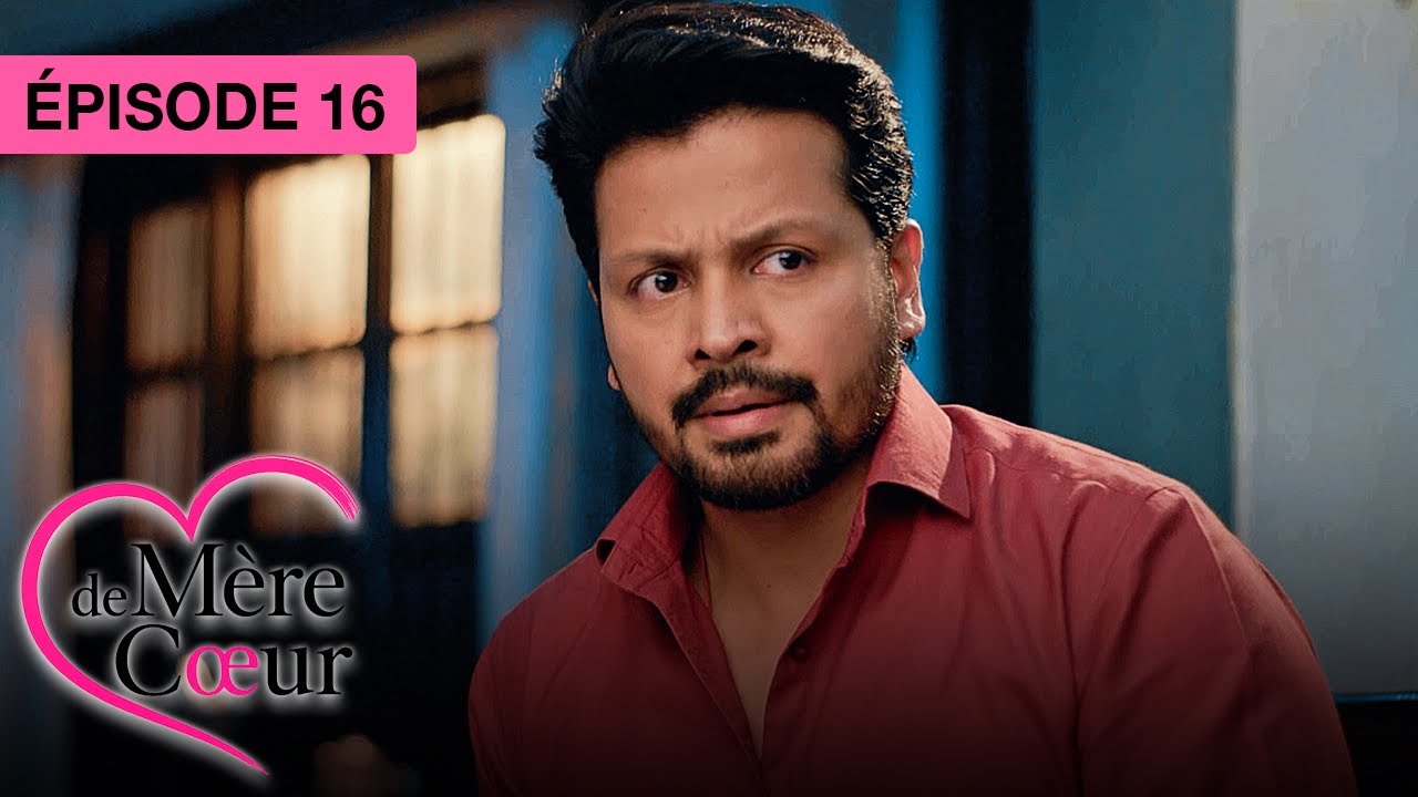 Mère de coeur : Un amour secret - Ep 16 - Série bollywood doublée en français