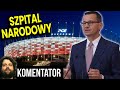 Stadion Narodowy w Szpital PIS Zamienia a Obok Stoi PUSTY SZPITAL - PIS Straszy?  Analiza Komentator