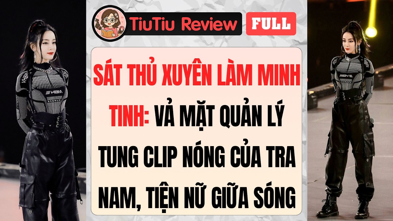 Truyện Audio | SÁT THỦ XUYÊN LÀM MINH TINH VẢ MẶT QUẢN LÝ, TUNG CLIP NÓNG TRA NAM TRÀ XANH GIỮA SÓNG