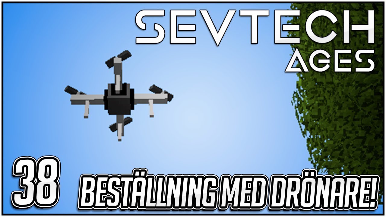 BESTÄLLNING MED DRÖNARE!! - #38 - Minecraft: Sevtech - Ages Modpack ...