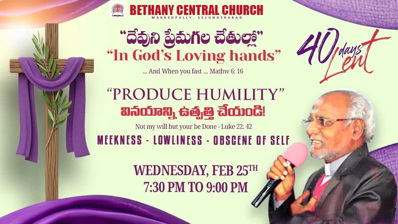 Bethany Central Church - Lent Season "Wednesday" - Feb 25th - 2026