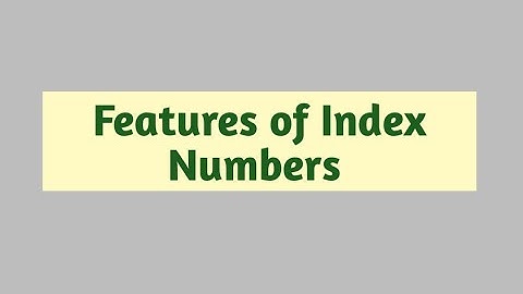 Features of Index Numbers || Statistics.