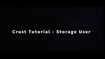 Crust Tutorial - Storage User