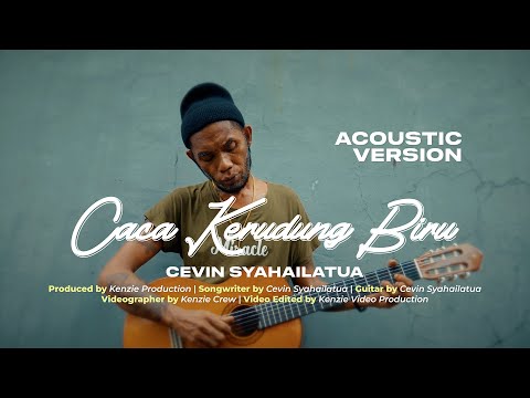 CEVIN SYAHAILATUA - Caca Kerudung Biru (Acoustic Version)