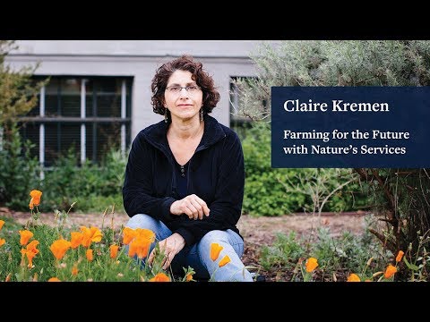 Farming for the Future: Claire Kremen