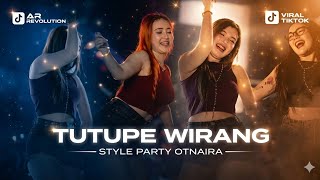 Dj Party Tutupe Wirang Style Otnaira Genk Gayeng Boss