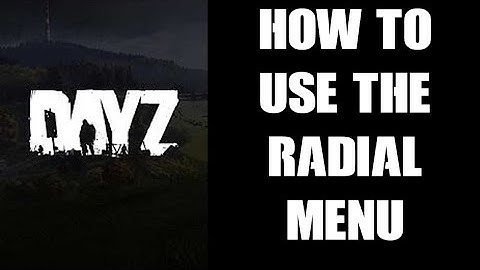 How To Use, Customise & Modify DayZ Quick Access Radial Menu & Add More Slots, Console Xbox PS4 PS5