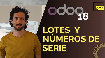 🚀 ¡Optimiza tu Inventario en Odoo! 📦 Tutorial completo para Gestión de Lotes y Números de Serie