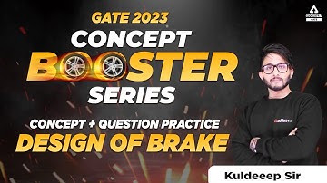 Design of Brake | Concept series | Machine design | GATE 2023 PREPARATION MECHANICAL ENGINEERING