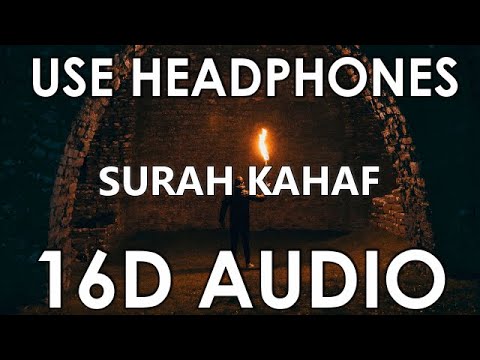 Surah Kahaf 16D Audio A Protection Against Dajjal The Cave