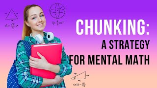 Chunking for Mental Math