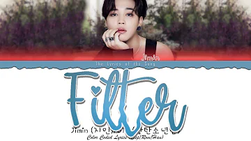 Jimin (지민) (BTS) - FILTER (Color Coded Lyrics Esp/Rom/Han/가사)