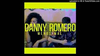 Danny Romero - Menos mal
