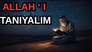 Allah’ı Tanımak: Marifetullah Yolunda Huzur ve Tevekkül