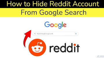 How to Hide Reddit Account From Google Search?