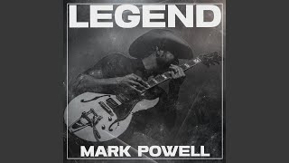 Miniatura del video "Mark Powell - Legend"