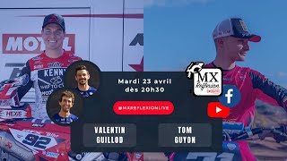 Valentin Guillod et Tom Guyon dans le Live MX Reflexion