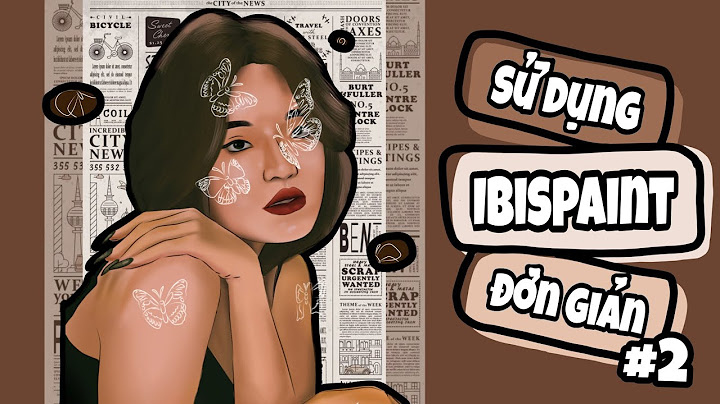 Hướng dẫn cách sử dụng ibispaint Informational
