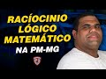 Raciocínio Lógico Matemático para PM-MG