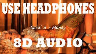 👂 Cardi B - Money (8D AUDIO USE HEADPHONES) 👂