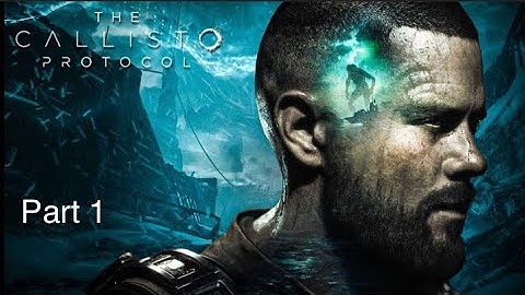 The Callisto Protocol / Walkthrough Gameplay in Maximum Security. Part 1 - Intro