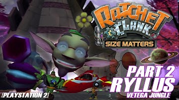 PART 2 RYLLUS || Ratchet and Clank: Size Matters (2007) [PS2] - [no commentary]