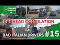 BAD ITALIAN DRIVERS- Dashcam compilation #15