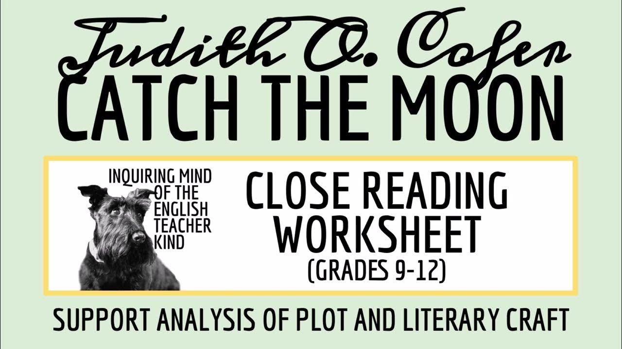 Catch The Moon By Judith Ortiz Cofer "Catch the Moon" by Judith Ortiz Cofer Close Reading Analysis Worksheet