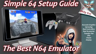 Simple 64 Is Simply The Best N64 Emulation Experience! - Setup Guide