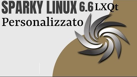 SparkyLinux 6.6 LXQt - Personalizzato