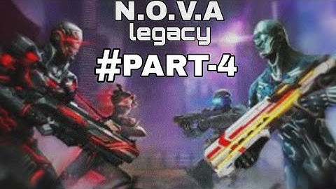 NOVA LEGACY gameplay. Part-4