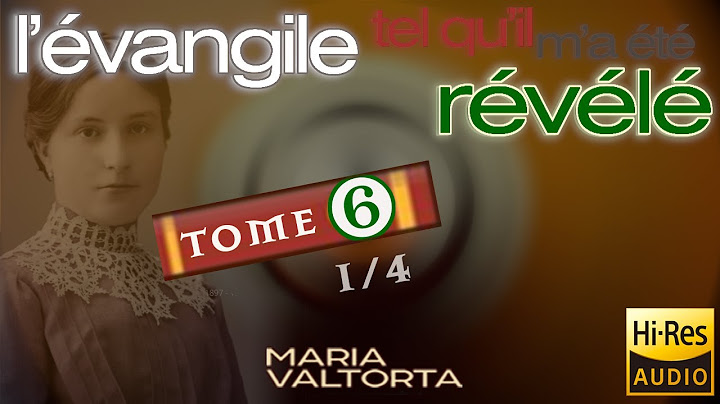 n°19/35  | Tome 6 (1/4) | L'Évangile tel qu'il m'a été révélé - Maria Valtorta | Audio COMPLET