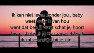 Mica ft. Laanie - Ik Kan Niet Leven Zonder Jou/LYRICS