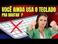 ADEUS TECLADO PARE DE PERDER TEMPO DIGITANDO ATIVE JÁ ESSA FUNÇÃO DO WINDOWS