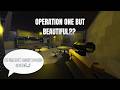 Operation One in Cinematic Mode!
