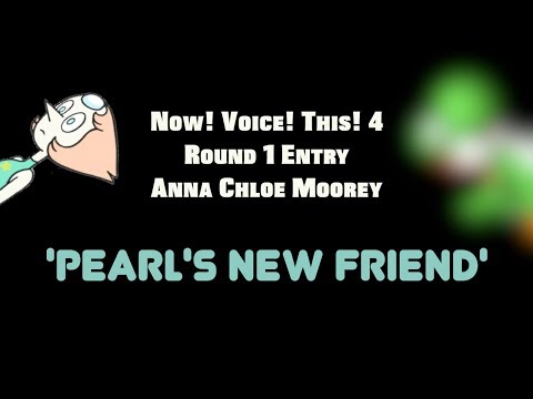 NVT4 - Round 1 Entry - Pearl's New Friend