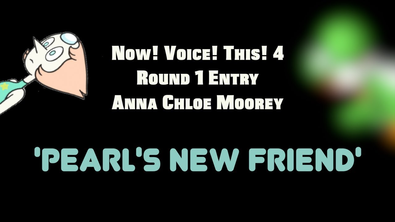 NVT4 - Round 1 Entry - Pearl's New Friend