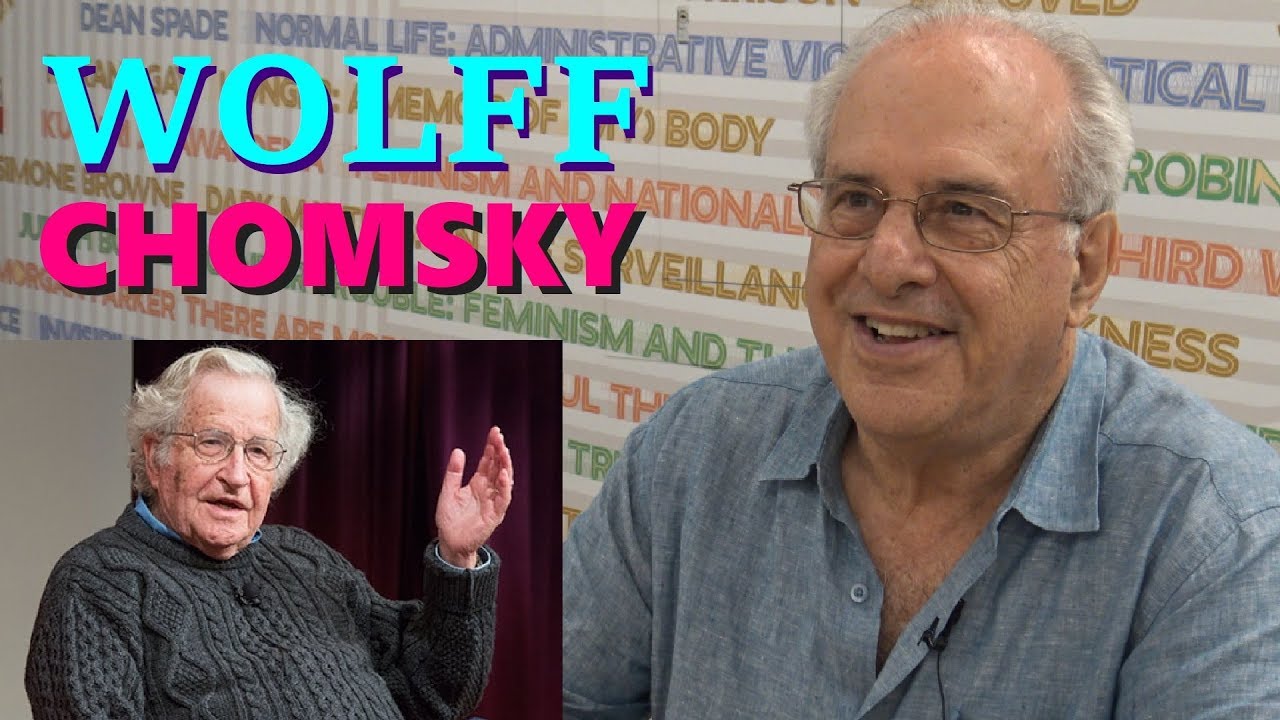 Richard Wolff on Noam Chomsky & Anarchism
