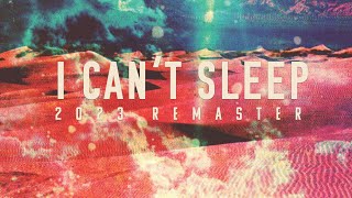 Still Corners - I Can&#39;t Sleep - 2023 Remaster
