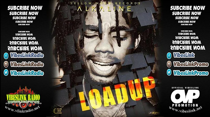 Alkaline - Load Up (Raw) [Official Audio] © February 2018