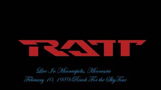 RATT  Live In Minneapolis, MN, Feb 10, 1989 (Reach For the Sky tour)