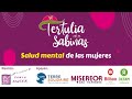 Salud mental de las Mujeres - Tertulia entre Sabinas